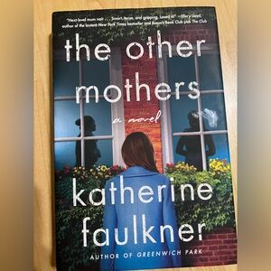 The Other Mothers Book by Katherine Faulkner